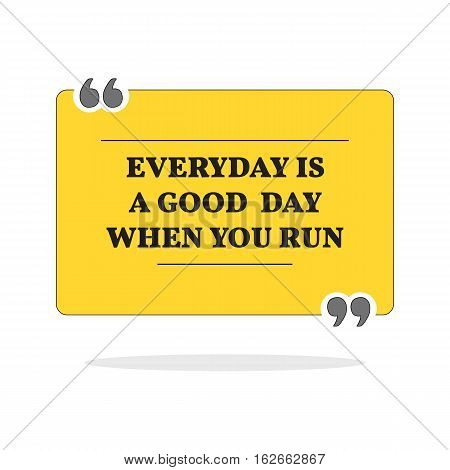 Motivational Quote. Isolated Over White Background