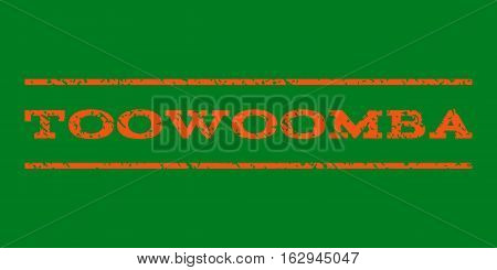Toowoomba watermark stamp. Text tag between horizontal parallel lines with grunge design style. Rubber seal stamp with dust texture. Vector orange color ink imprint on a green background.