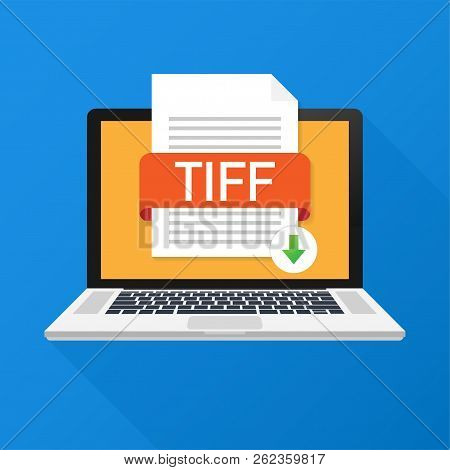 Download Tiff Button On Laptop Screen. Downloading Document Concept. File With Tiff Label And Down A