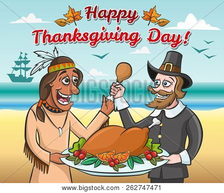 Thanksgiving Day Illustration. Pilgrim And A Native American With A Roast Turkey.