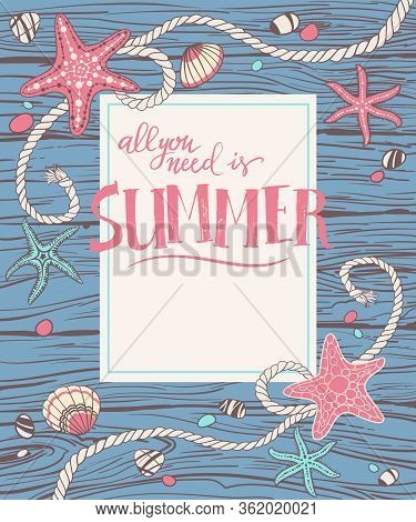 Hand Drawn Seastars, Rope, Seastones And Seashells On Wooden Background. Hand Written Summer Letteri
