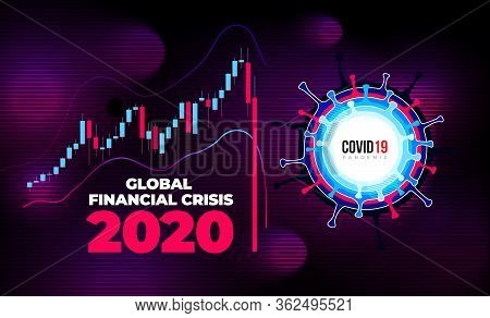 Coronavirus Financial Crisis Economic Stock Market Banking Concept. Falling Economy Covid 19