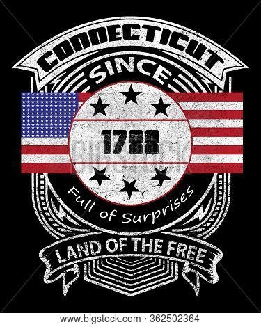 Connecticut Patriotic Design In A Grunge Style.  Says Found In 1788, State Slogan Is Full Of Surpris