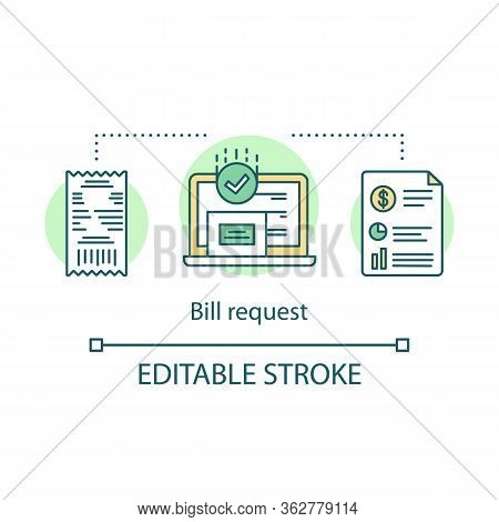 Bill Request Concept Icon. Receipt, Budget Distribution Application Idea Thin Line Illustration. Onl