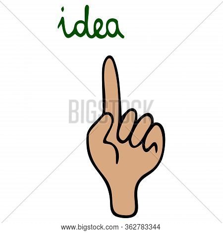 Idea and human hand. Vector illustration. Isolated background. Cartoon style. Index finger up. An idea came up. Lettering. Business concept. Gesturing with the index finger. Brilliant solution. Inspiration has come. Light skin.