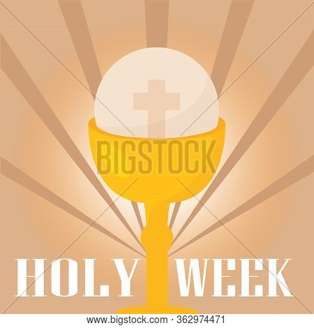 Holy Week Poster With A Chalice And Host - Vector