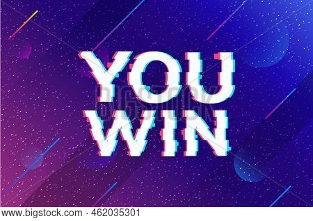 Retro Game Glitch Win Score Background. Video Game You Win Glitch Effect Text