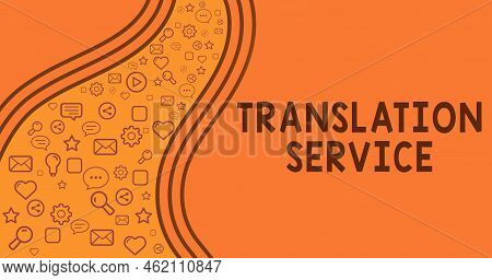 Conceptual Caption Translation Service. Business Overview The Equivalent Target Language From The Mo