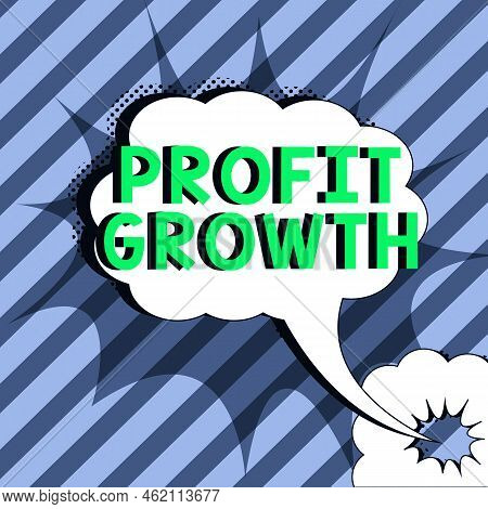 Hand Writing Sign Profit Growth. Internet Concept Objectives Interrelation Of Overall Sales Market S