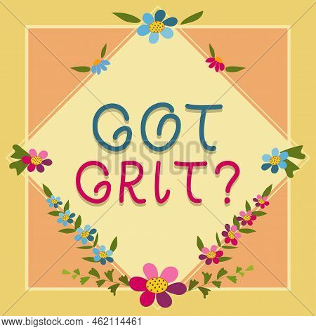 Conceptual Caption Got Grit Question. Business Approach A Hardwork With Perseverance Towards The Des