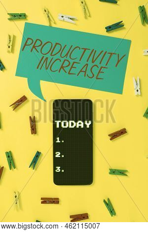 Conceptual Display Productivity Increase. Word Written On Get More Things Done Output Per Unit Of Pr