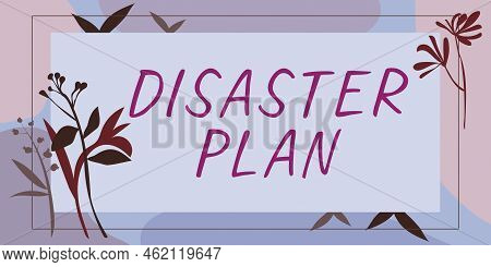 Conceptual Caption Disaster Plan. Business Approach Respond To Emergency Preparedness Survival And F