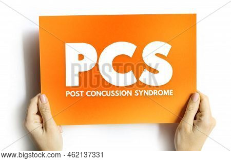 Pcs Post-concussion Syndrome - Set Of Symptoms That May Continue For Weeks Or More After A Concussio