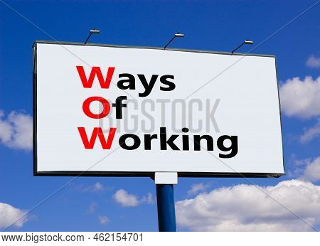 Wow Ways Of Working Symbol. Concept Words Wow Ways Of Working On White Billboard Against Blue Sky An