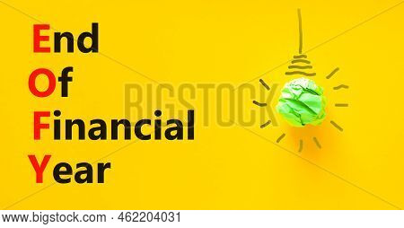 Eofy End Of Financial Year Symbol. Concept Words Eofy End Of Financial Year On Yellow Paper On Beaut