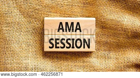 Ama Ask Me Anything Session Symbol. Concept Words Ama Ask Me Anything Session On Wooden Blocks On A 