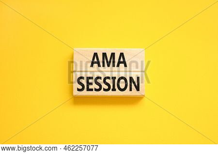 Ama Ask Me Anything Session Symbol. Concept Words Ama Ask Me Anything Session On Wooden Blocks On A 