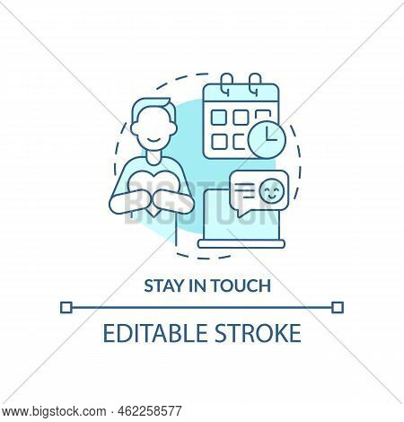 Stay In Touch Turquoise Concept Icon. Keep In Contact With Your Close Ones Abstract Idea Thin Line I