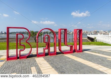 New Taipei, Taiwan 08 September 2022: Word Bali Beside the Tamshui river in Bali of Taiwan