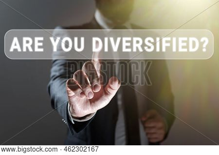Writing Displaying Text Are You Diversified Question. Business Idea Someone Who Is Different Mixed M