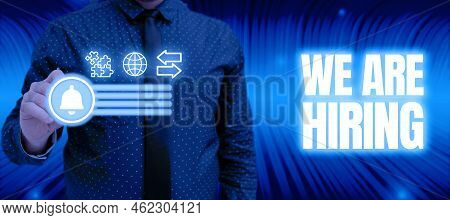 Conceptual Display We Are Hiringpay Someone To Do A Particular Job For Company In Future. Business S