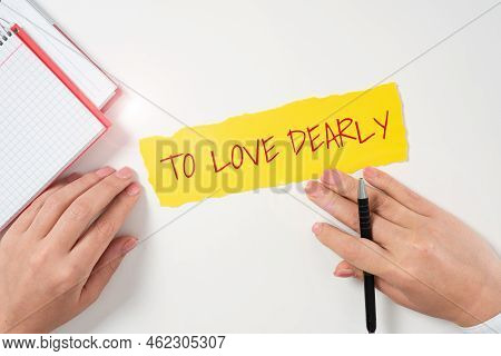Inspiration Showing Sign To Love Dearlylove Someone Very Much In The More Humble Way And Aimlessly. 