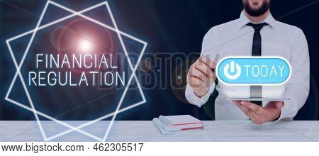 Hand Writing Sign Financial Regulation. Internet Concept Aim To Maintain The Integrity Of Finance Sy