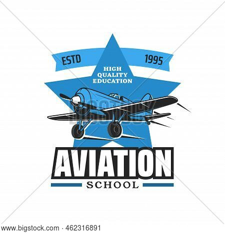 Aviation School. Pilot Academy Or Flying Courses Vector Icon With Vintage Military Monoplane Propell