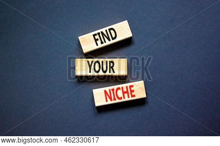 Find Your Niche Symbol. Concept Words Find Your Niche On Wooden Blocks. Beautiful Grey Table Grey Ba