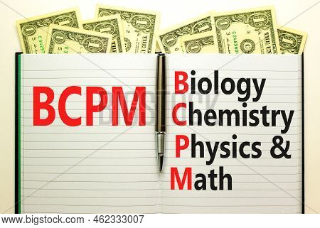 Bcpm Biology Chemistry Physics Math Symbol. Concept Words Bcpm Biology Chemistry Physics Math On Whi