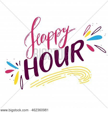 Happy Hour. Lettering. Words Isolated On White