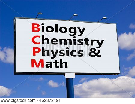 Bcpm Biology Chemistry Physics Math Symbol. Concept Words Bcpm Biology Chemistry Physics Math On Whi