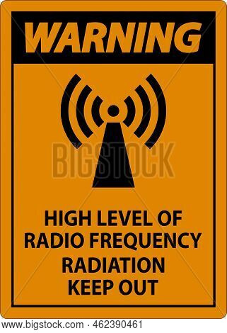 Warning High Level Of Rf Radiation Sign On White Background
