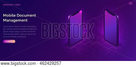 Mobile Document Manager Business Concept Vector Isometric Illustration. Two 3d Mobile Phones Turned 