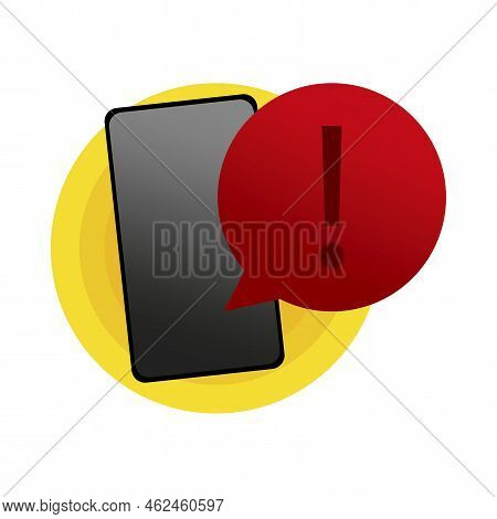 Phone Message Exclamation Mark. Alert Message. Attention Sign. Message Notification Icon. Vector Ill