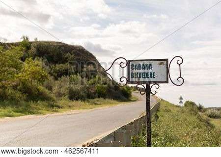 Signpost With Romanian Text: Cabana Belvedere. In  English Translate Like: Observation Deck. The Poi