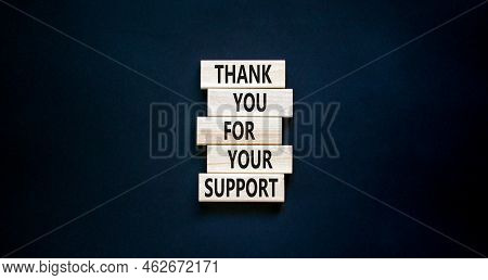 Thank You For Support Symbol. Concept Words Thank You For Your Support On Wooden Blocks On A Beautif