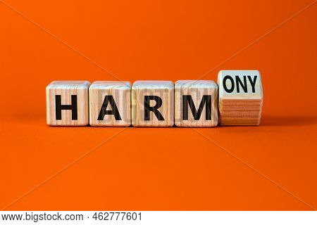 From Harm To Harmony. Turned A Wooden Cube And Changed Word Harm To Harmony. Beautiful Orange Table,