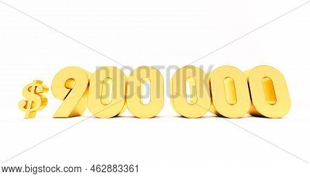 Gold Nine Hundred Thousand Dollars Isolated On White Background, 3d Render