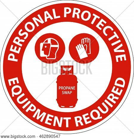 Propane Personal Protective Equipment Required Floor Sign