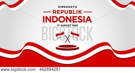 Dirgahayu Republik Indonesia Background Banner With Flag