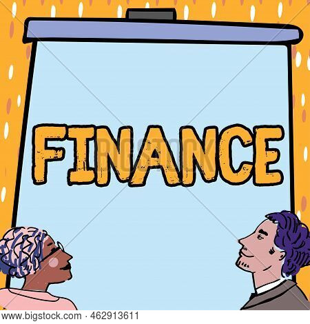 Sign Displaying Finance. Business Showcase Describes Activities Associated With Banking Leverage Or 