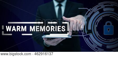 Writing Displaying Text Warm Memories. Business Approach Reminiscing The Unforgettable Collection Of