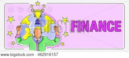 Text Sign Showing Finance. Business Showcase Describes Activities Associated With Banking Leverage O