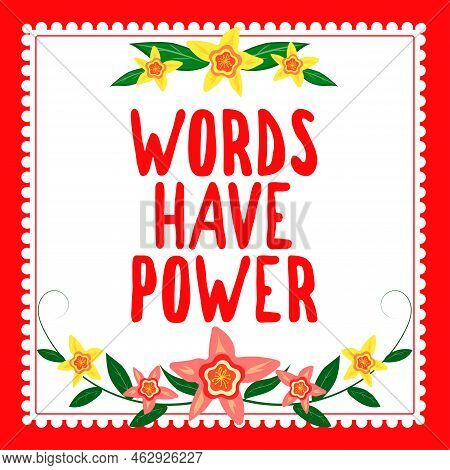 Inspiration Showing Sign Words Have Power. Concept Meaning Essential Tools Individuals Use To Commun