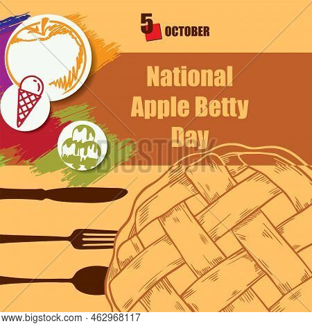 The Calendar Event Is Celebrated In October - National Apple Betty Day