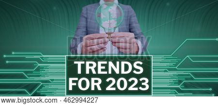 Text Caption Presenting Trends For 2023. Conceptual Photo List Of Things That Got Popular Very Quick