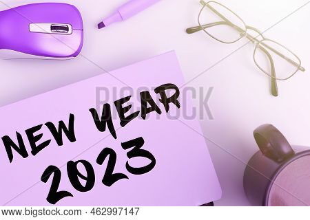 Conceptual Display New Year 2023. Conceptual Photo Greeting Celebrating Holiday Fresh Start Best Wis