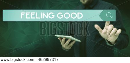 Text Sign Showing Feeling Good. Word Written On Resembling Or Having Feelings Of Christmas Festivity