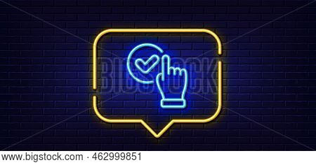 Neon Light Speech Bubble. Checkbox Line Icon. Approve Sign. Confirmed Click Symbol. Neon Light Backg